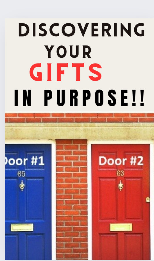 Discover Your Gifts In Purpose